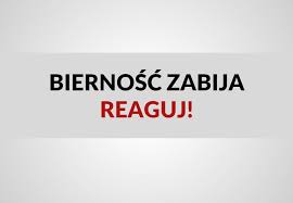 Bierność zabija. Reaguj!