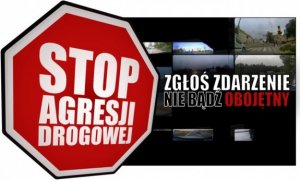 Bezpieczeństwo to nasza wspólna sprawa! Stop agresji drogowej!