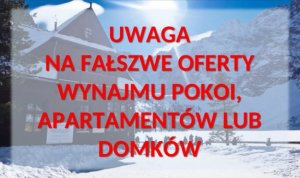 Planujesz wyjazd w okresie świąteczno-noworocznym? Uważaj na fałszywe oferty wynajmu pokoi, apartamentów lub domków