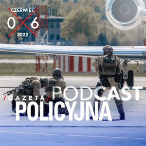 Gazeta Policyjna – czerwiec 2022