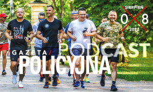 Gazeta Policyjna – sierpień 2022