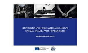 Międzynarodowa konferencja zamykająca projekt pn. „Identyfikacja ofiar handlu ludźmi jako podstawa uzyskania wsparcia przez pokrzywdzonego"