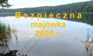 Bezpieczeństwo podczas Majówki 2025 KGP