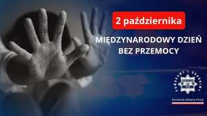 Dziś obchodzimy Międzynarodowy Dzień Bez Przemocy