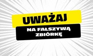 Bankowcy dla CyberEdukacji: uważaj na „fałszywe zbiórki”