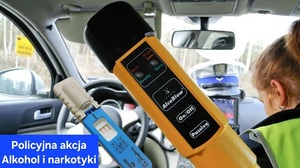„Alkohol i narkotyki”, czyli działania policjantów ruchu drogowego