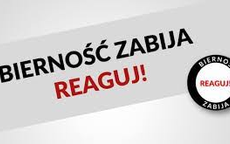 Bierność zabija. Reaguj!